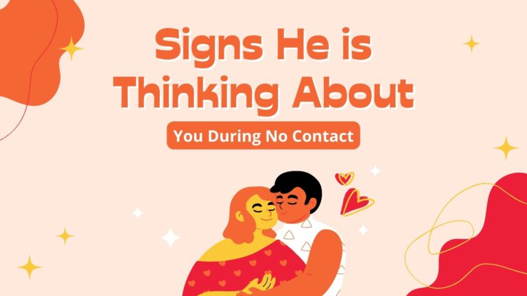 Signs He Is Thinking About You During No Contact