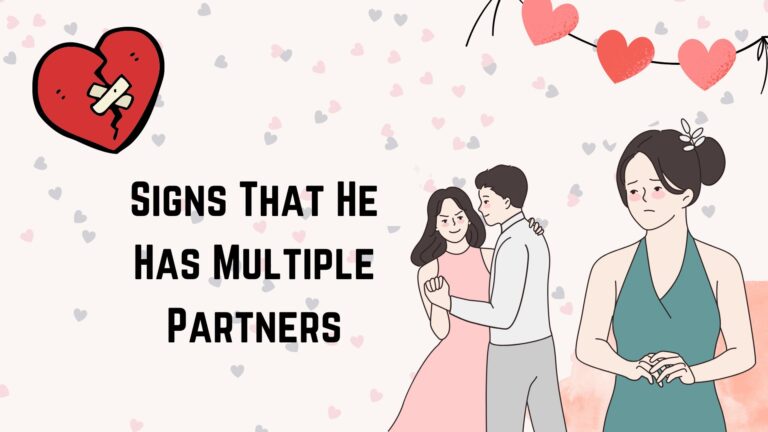 Signs That He Has Multiple Partners